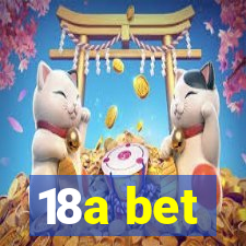 18a bet